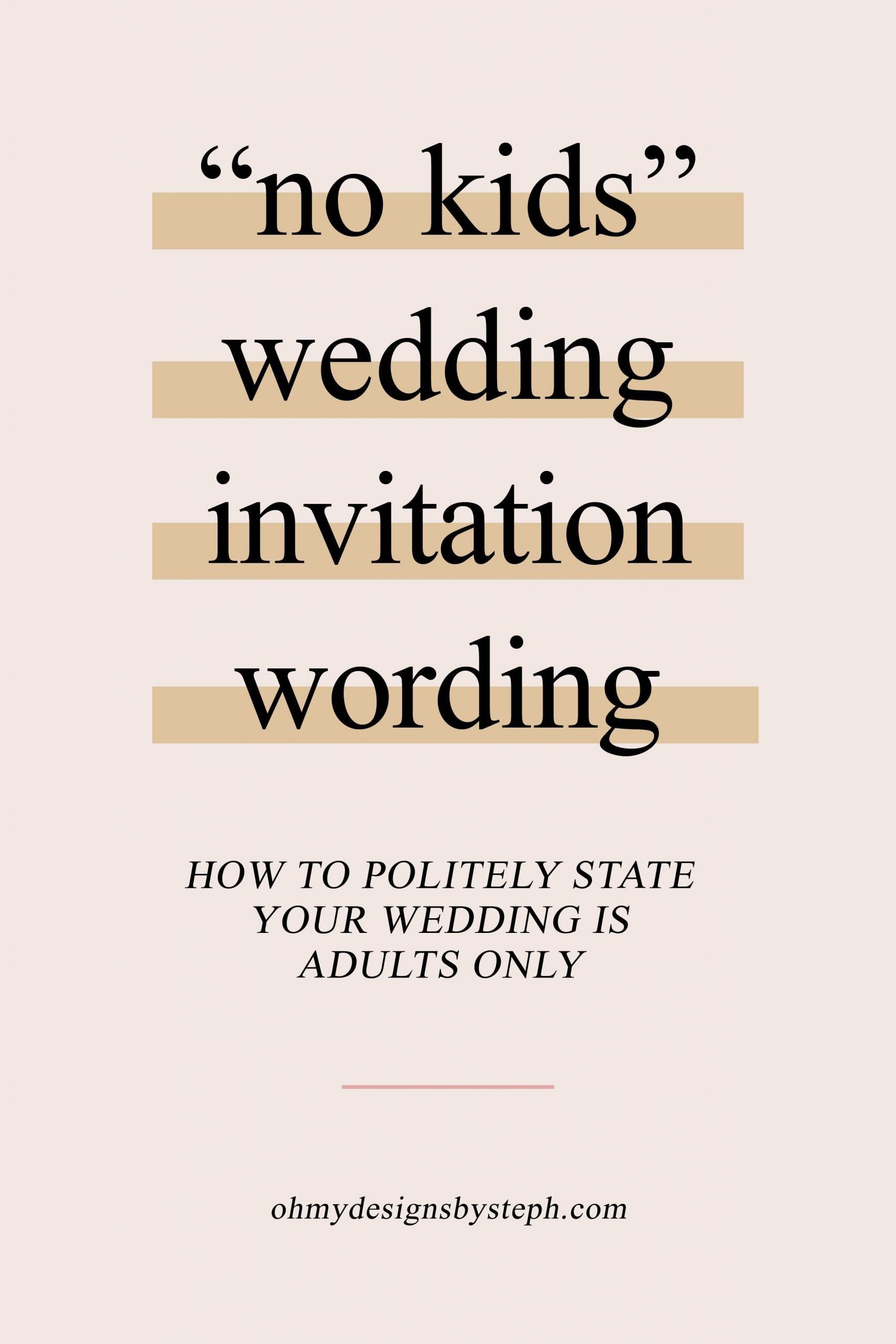 âNo Kidsâ? Wedding Invitation Wording