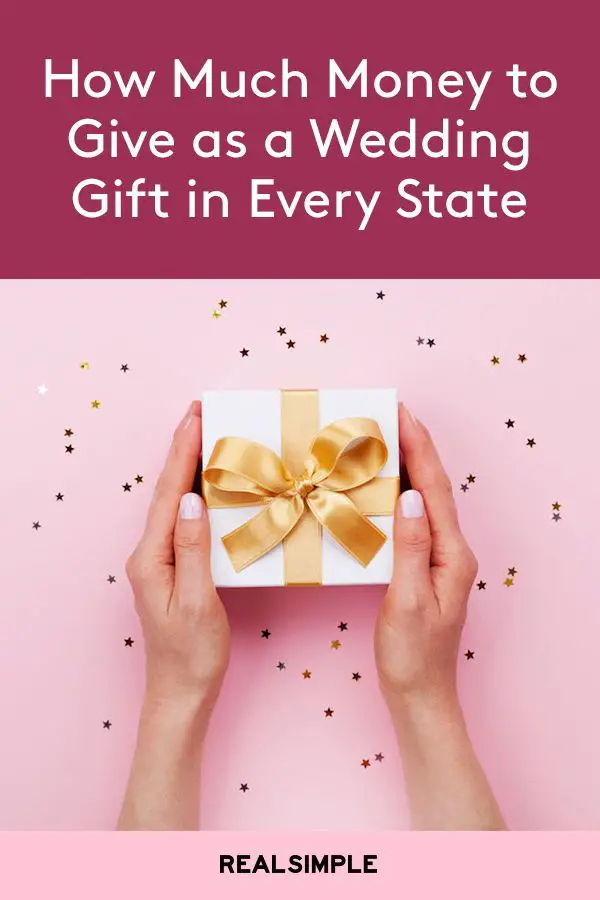Heres How Much Money You Should Give as a Wedding Gift in Every State ...