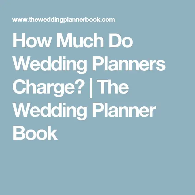 How Much Do Wedding Planners Charge?