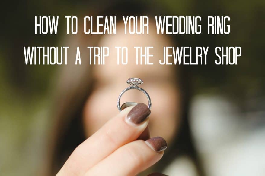 How To Clean Your Wedding Ring Without a Trip to the Jewelry Shop