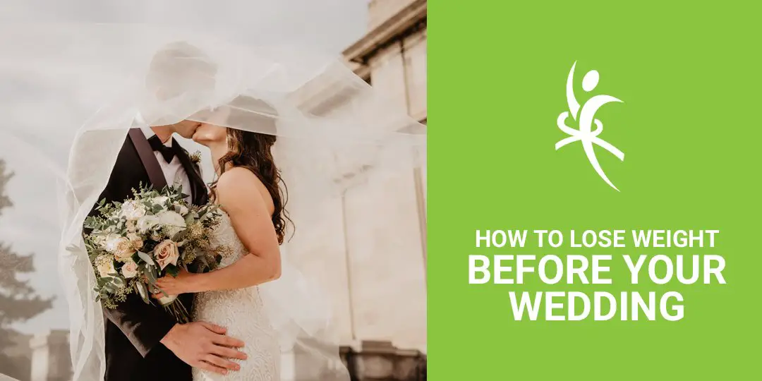 How to Lose Weight Before Your Wedding