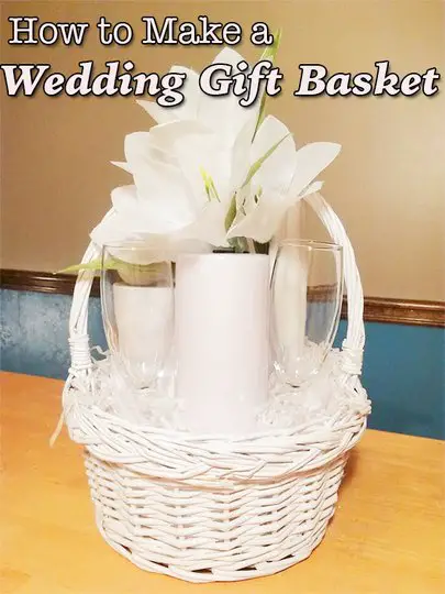 How to Make a Wedding Gift Basket