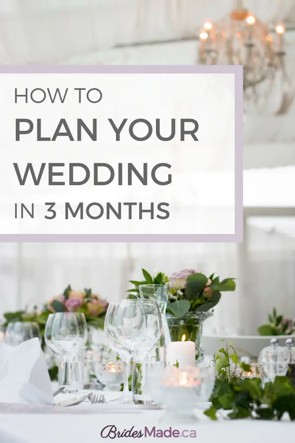 How to Plan a Wedding in 3 Months or Less