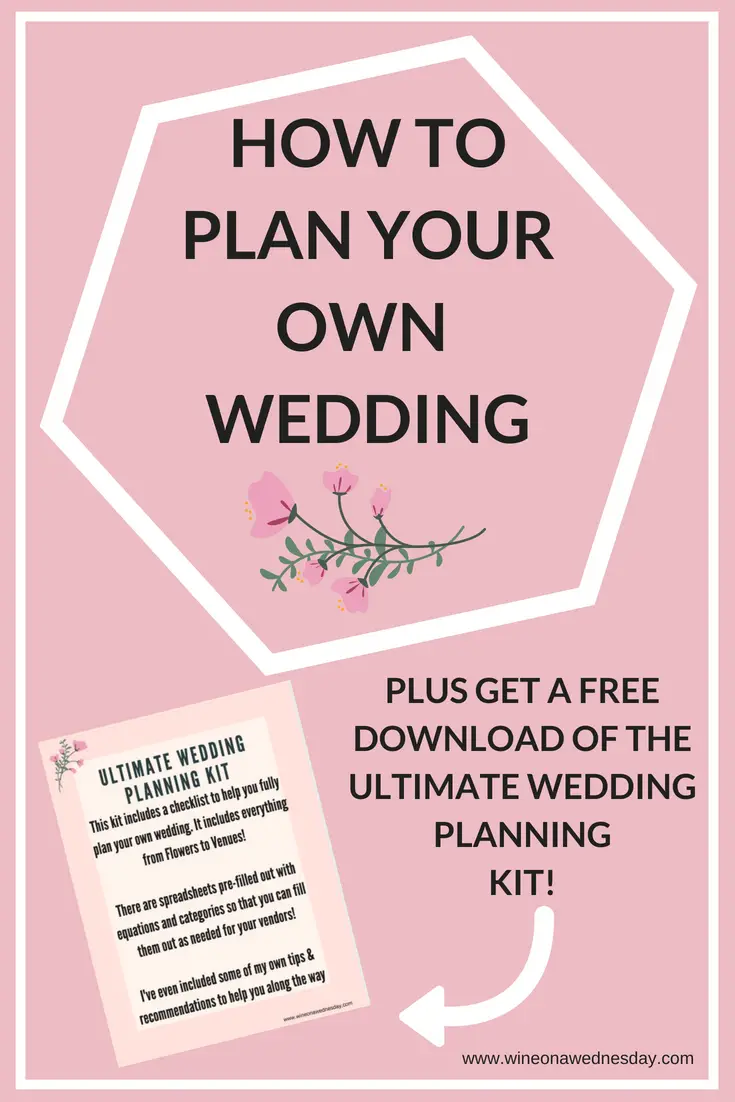 How To Plan Your Own Wedding! Plus: A FREE downloadable ...