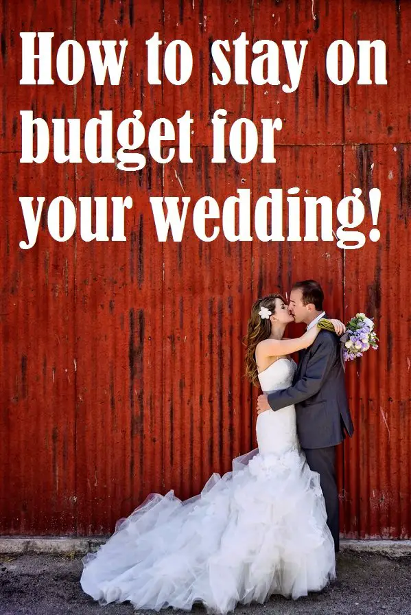 How to Stay on Budget for Your Wedding