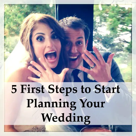 The First 5 Steps To Start Wedding Planning