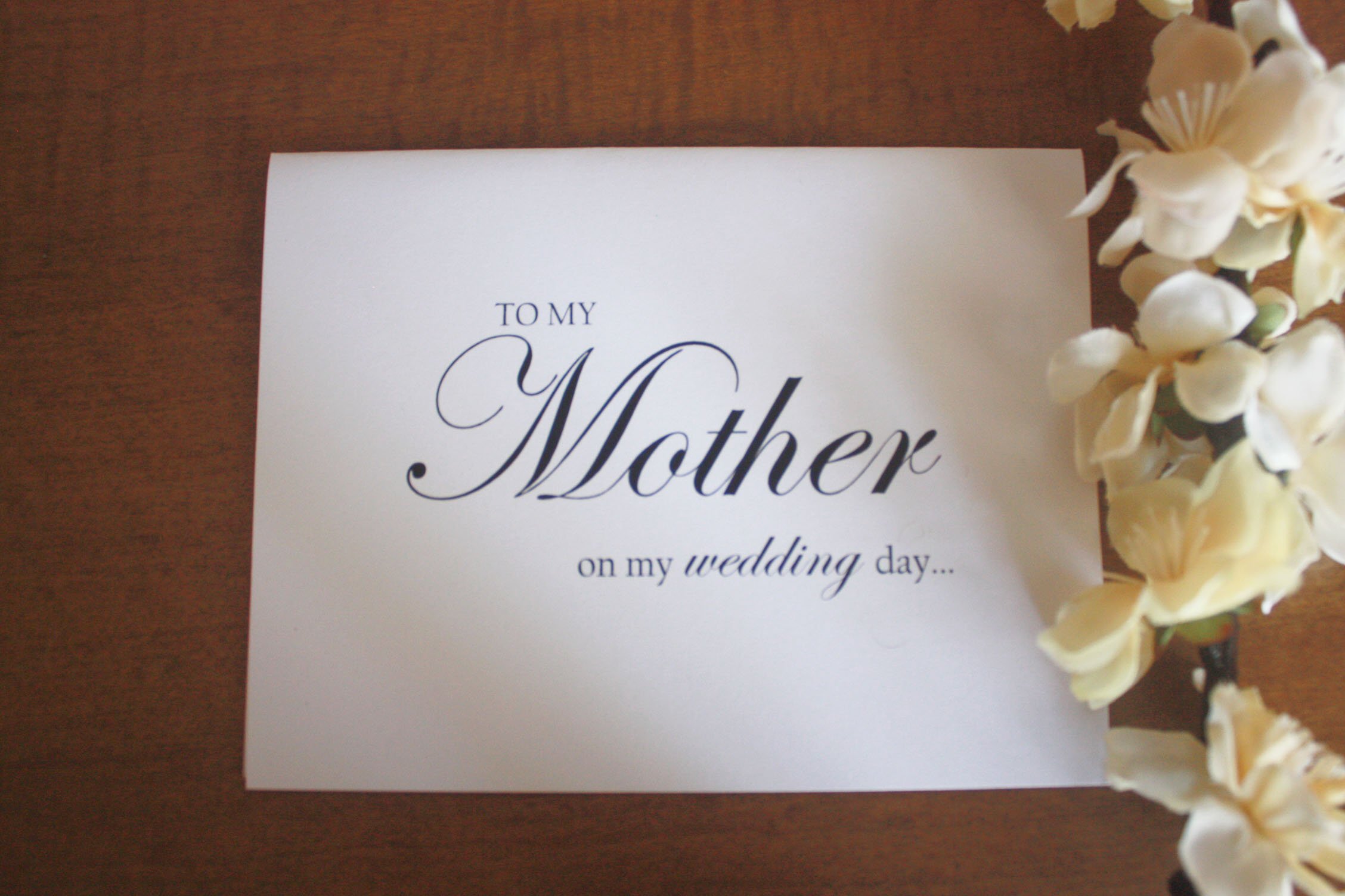 To my mother on my wedding day