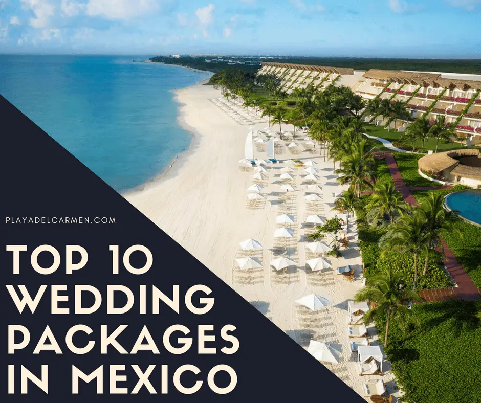 Top 10 Wedding Packages in Mexico