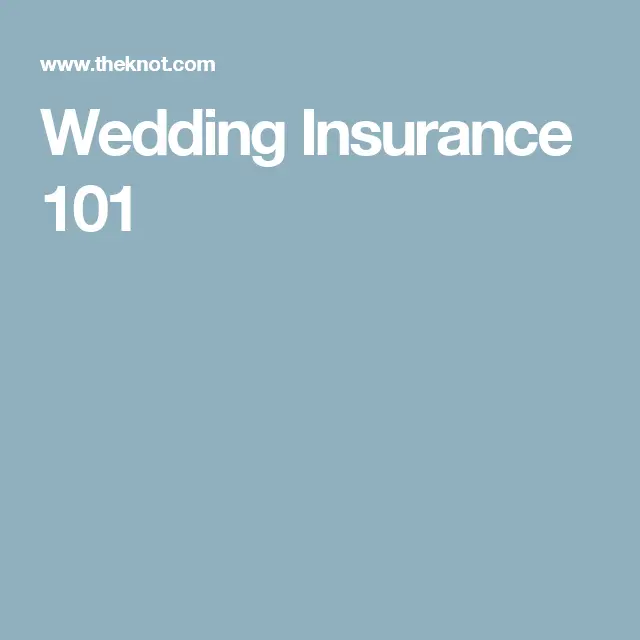 Wedding Insurance 101