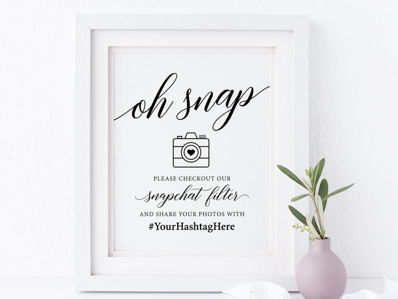 Wedding Snapchat Filter Sign Wedding Hashtag Sign Oh Snap ...