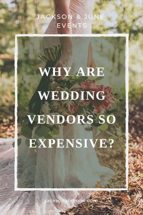 Why are Wedding Vendors so Expensive?